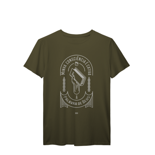Camiseta Minha Consciência é Cativa à Palavra de Deus